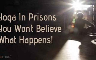 Yoga In Prisons - You Won't Believe What Happens