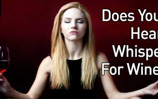 Does Your Heart Whisper For Wine?