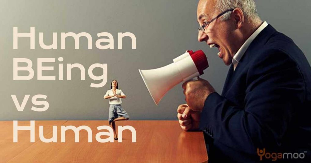 Human BEing vs Human DOing