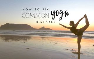Common Yoga Mistakes & How To Fix Them