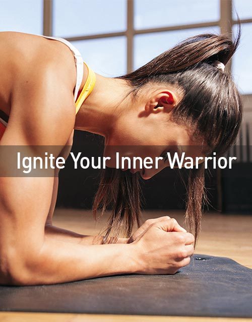 Ignite Your Inner Warrior