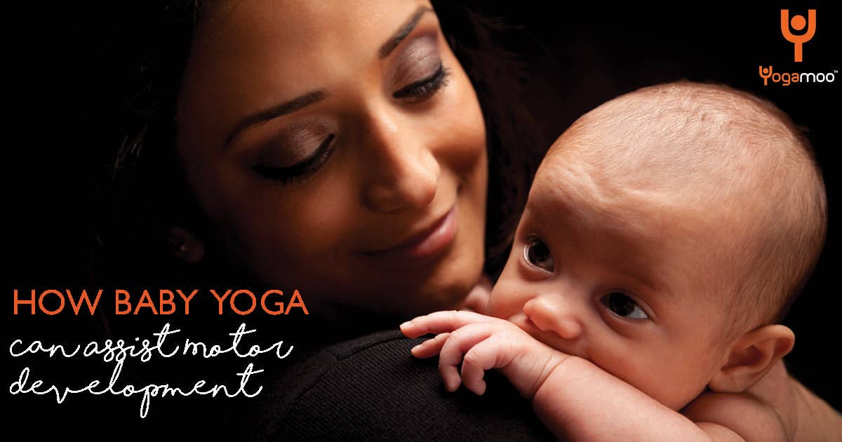 How baby Yoga Can Assis with Motor devlopement