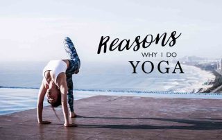 Why-I-Do_Yoga-And-What-I-Have-Learned