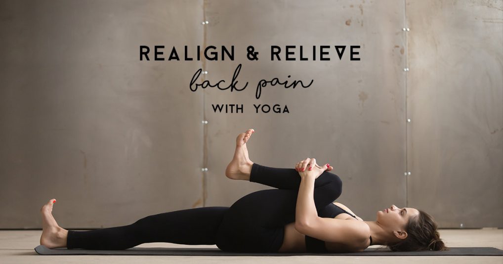 Realign-Relieve-Back-Pain-with-Yoga