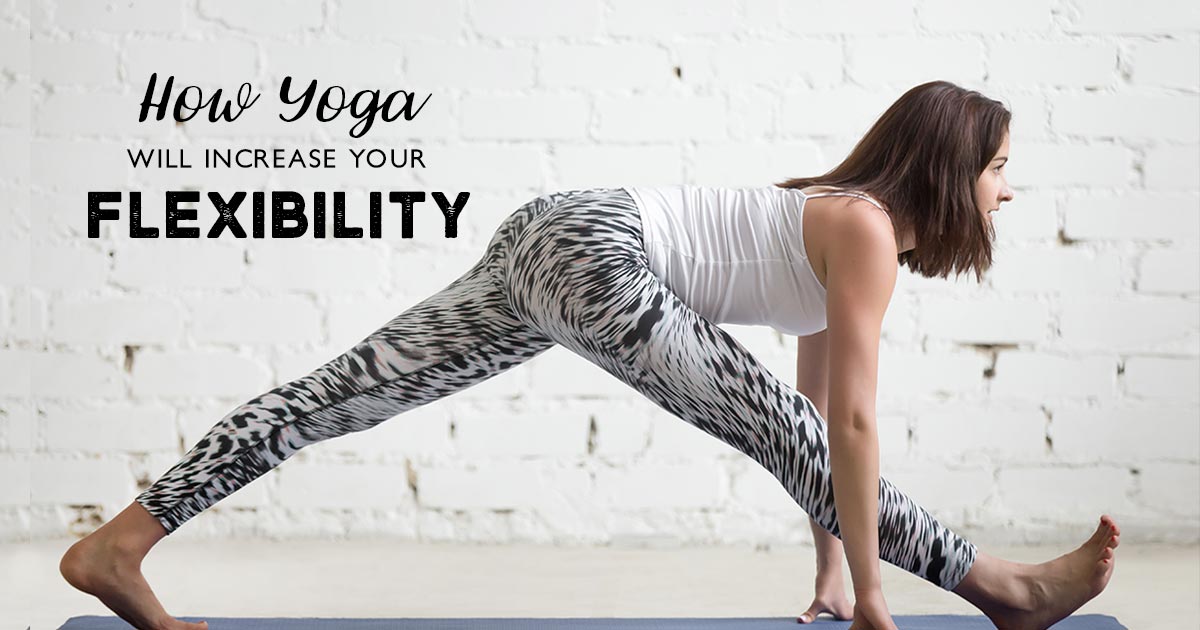 Want-to-Increase-Flexibility-Heres-How-Yoga-Will-Help