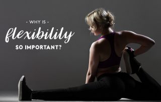 Why-Is-Flexibility-So-Important